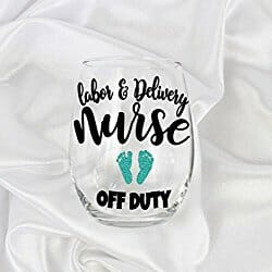 off duty delivery nurse novelty wine glass