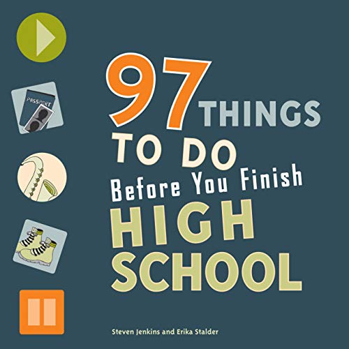97 things to do before you finish high School paperback