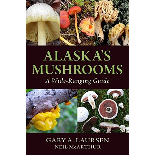Alaska's Mushrooms Field Guide
