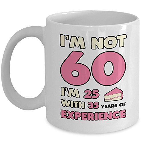 I´m not 60 coffee mug