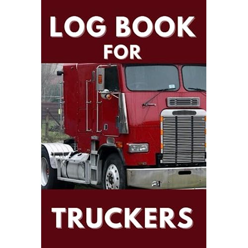 Log Book for Truckers Daily Record Organizer