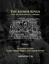 the Khmer kings and the history of Cambodia book