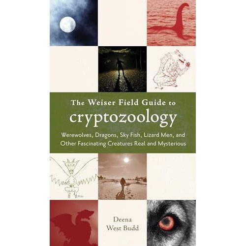 Weiser Field Guide to Cryptozoology