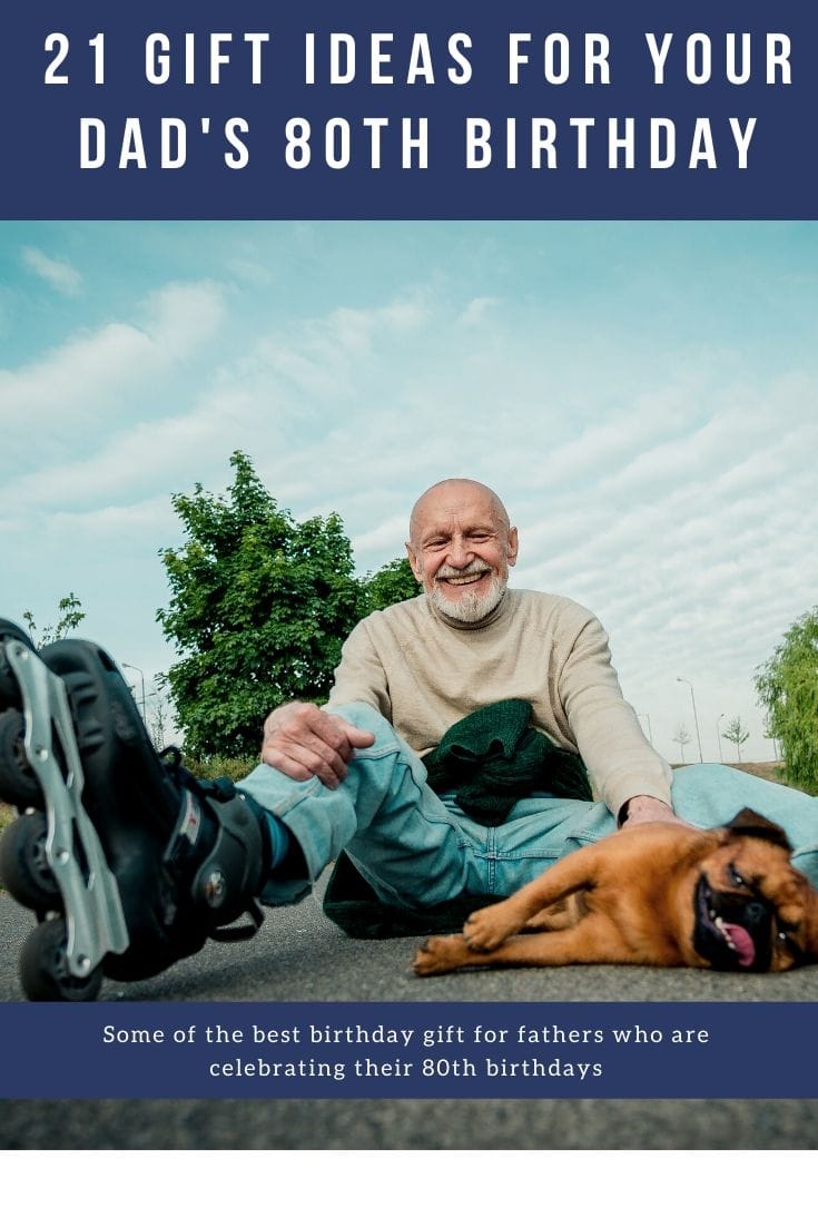 birthday gift guide for dad's 80th birthday pin image