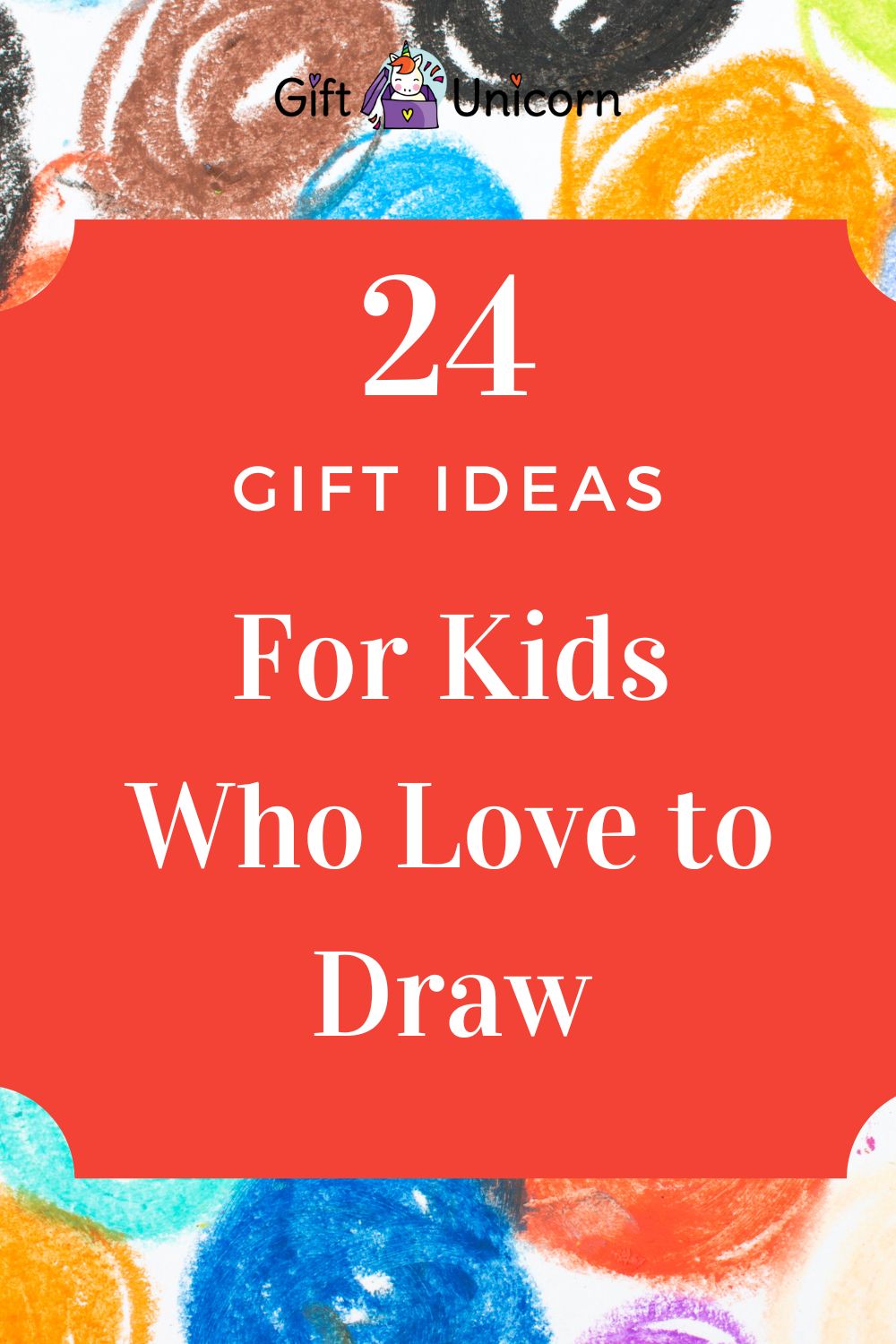 Top 24 Gift Ideas for Kids Who Love To Draw - pinterest pin image
