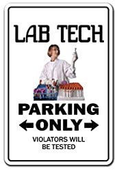 lab tech parking only sign