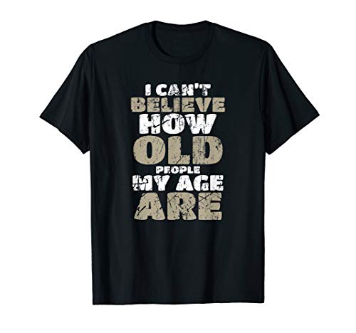 people my age are T-shirt