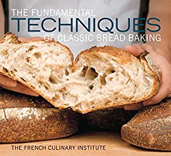 The funadamental techniques of bread baking cookbook